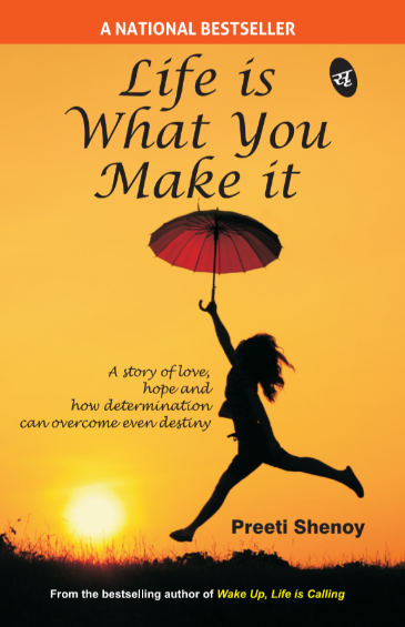 Life Is What You Make It by Preeti Shenoy.png